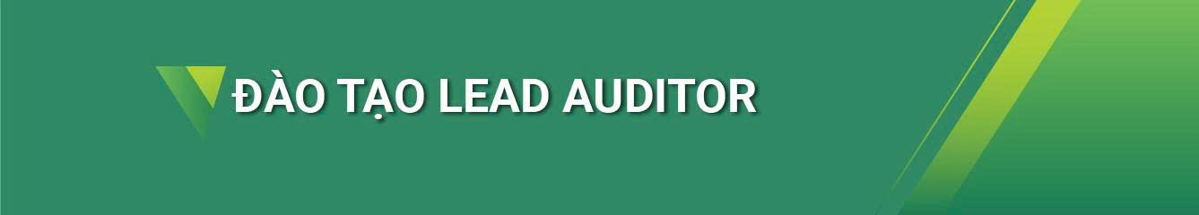 Khóa  đào tạo  chuyên gia đánh giá trưởng Lead Auditor