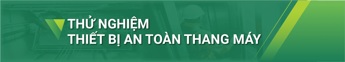 Thử nghiệm thiết bị an toàn thang máy