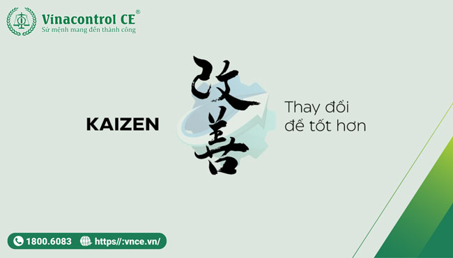 Kaizen (改善) là một thuật ngữ tiếng Nhật, nghĩa là "cải tiến liên tục"