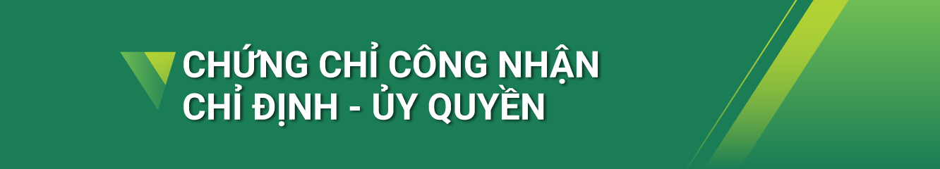 Chứng chỉ công nhận - chỉ định - ủy quyền