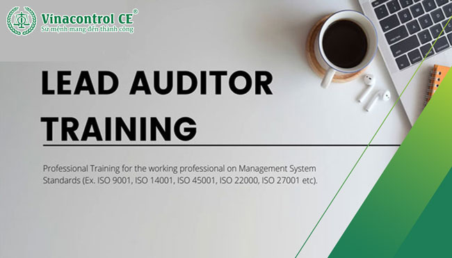 Khóa đào tạo Lead Auditor cung cấp, bổ sung các kiến thức, kỹ năng đánh giá nâng cao cho học viên