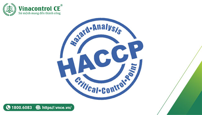 HACCP - Hệ thống phân tích mối nguy và kiểm soát điểm tới hạn